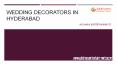 Wedding Decorators in Hyderabad (1) PowerPoint PPT Presentation