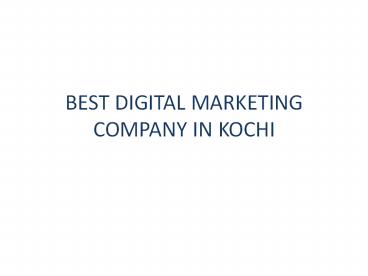 Best degital marketing company in kochi
