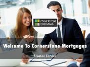 Cornerstone Mortgages Presentation 