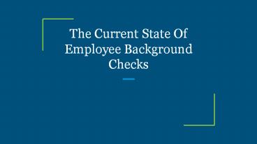 The Current State Of Employee Background Checks