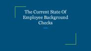 The Current State Of Employee Background Checks