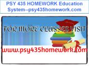 PSY 435 HOMEWORK Education System--psy435homework.com