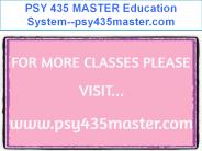 PSY 435 MASTER Education System--psy435master.com