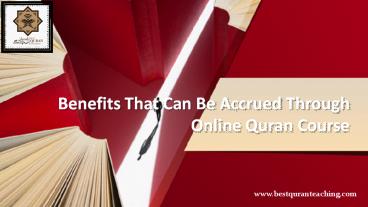 Benefits That Can Be Accrued Through Online Quran Course