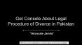 Procedure of Divorce in Pakistan - Get Consultancy About Divorce in Pakistan PowerPoint PPT Presentation