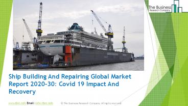 2020 Ship Building And Repairing Market Industry Outlook, Growth And Trends