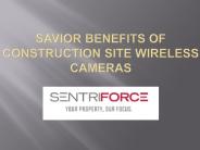 Savior benefits of construction site wireless cameras