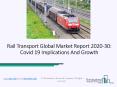 Worldwide Rail Transport Market Growth During the Forecast Period 2020-2030 PowerPoint PPT Presentation