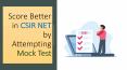How to Score Better in CSIR NET by Attempting Mock Test Papers PowerPoint PPT Presentation