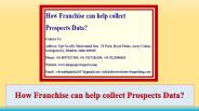 How Franchise Can Help Collect Prospects Data