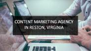 Content Marketing Agency In Reston, Virginia