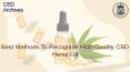 Some of the best methods to identify the quality of Hemp Oil. PowerPoint PPT Presentation