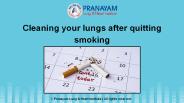 Cleaning your lungs after quitting smoking