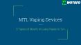 What Are The Different Mouth To Lung Vaping Devices? PowerPoint PPT Presentation