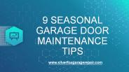9 SEASONAL GARAGE DOOR MAINTENANCE TIPS