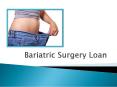 How Bariatric Surgery Loan Filled The Insurance Coverage Void PowerPoint PPT Presentation