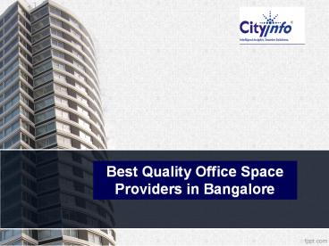 Best Quality Office Space Providers in Bangalore