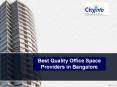 Best Quality Office Space Providers in Bangalore PowerPoint PPT Presentation