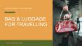 Here’s A Guide To Choose Right Bag & Luggage For Travelling