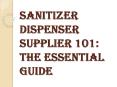 What Do you Need to Know About the Sanitizer Dispenser Supplier? PowerPoint PPT Presentation