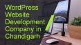 WordPress Website Development Company in Chandigarh PowerPoint PPT Presentation
