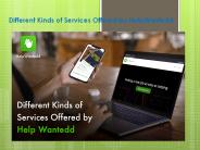 Different Kinds of Services Offered by HelpWantedd