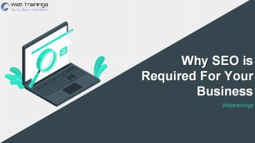 Why SEO is Required For Your Business