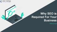 Why SEO is Required For Your Business