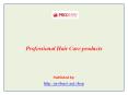 Professional Hair Care products PowerPoint PPT Presentation