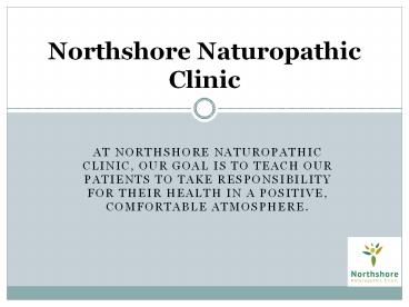 Naturopathic Medicine: What It Is, Benefits, Risks & Doctor of Naturopathic Medicine