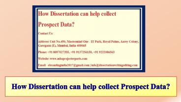 How Dissertation can help collect Prospect Data?