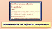 How Dissertation can help collect Prospect Data?