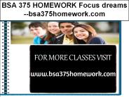 BSA 375 HOMEWORK Focus dreams --bsa375homework.com
