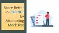 How to Score Better in CSIR NET by Attempting Mock Test PowerPoint PPT Presentation