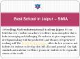 Best School in Jaipur - SMIA PowerPoint PPT Presentation