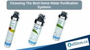Choosing the best home water purification systems