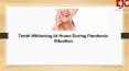 Tooth Whithening Home Renedies PowerPoint PPT Presentation