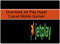 Jet Play Hyper Casual Mobile Games PowerPoint PPT Presentation