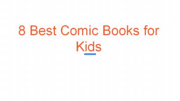 8 Best Comic Books for Kids
