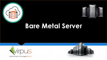 Bare Metal Server (12)