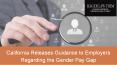 California Releases Guidance to Employers Regarding the Gender Pay Gap PowerPoint PPT Presentation