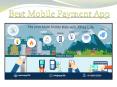 Best Mobile Payment App PowerPoint PPT Presentation