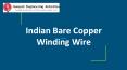 Indian Bare Copper Winding Wire PowerPoint PPT Presentation