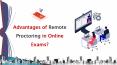 Advantages of Remote Proctoring in Online Exams? PowerPoint PPT Presentation