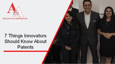7 Things Innovators Should Know About Patents