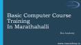 basic computer course training in marathahalli PowerPoint PPT Presentation