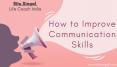 Detail Guide on How to Improve Communication Skills PowerPoint PPT Presentation