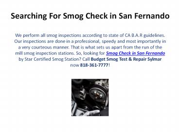 Looking for Smog Check in San Fernando?