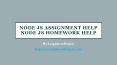 Node Js Assignment HelpNode Js Homework Help PowerPoint PPT Presentation