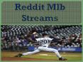 Reddit Mlb Streams PowerPoint PPT Presentation
